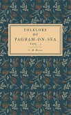 Folklore of Pagham-on-Sea Vol. 1 (eBook, ePUB)