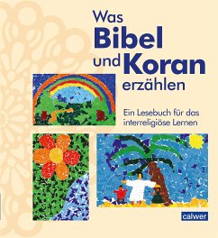 Was Bibel und Koran erzählen (eBook, PDF) - Augst, Kristina; Kaloudis, Anke; Öger-Tunc, Esma; Neukirch, Birgitt