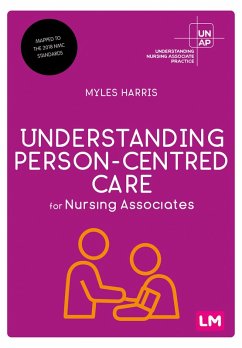 Understanding Person-Centred Care for Nursing Associates (eBook, PDF) - Harris, Myles