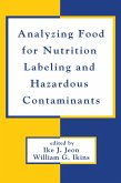 Analyzing Food for Nutrition Labeling and Hazardous Contaminants (eBook, ePUB) Analyzing Food for Nutrition Labeling and Hazardous Contaminants (eBook, ePUB)