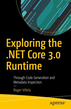 Exploring the .NET Core 3.0 Runtime (eBook, PDF) - Villela, Roger