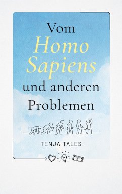 Vom Homo Sapiens und anderen Problemen - Tales, Tenja