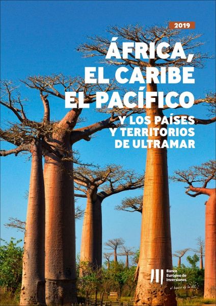 Actividad del BEI en África, el Caribe, el Pacífico y en los Países y Territorios de Ultramar (eBook, ePUB)