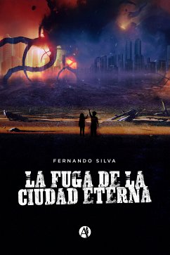 La fuga de la Ciudad Eterna (eBook, ePUB) - Silva, Fernando