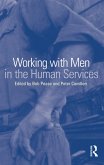 Working with Men in the Human Services (eBook, ePUB)