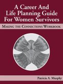 A Career and Life Planning Guide for Women Survivors (eBook, ePUB)