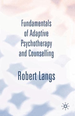 Fundamentals of Adaptive Psychotherapy and Counselling (eBook, PDF) - Langs, Robert