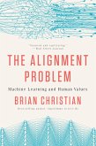 The Alignment Problem: Machine Learning and Human Values (eBook, ePUB)