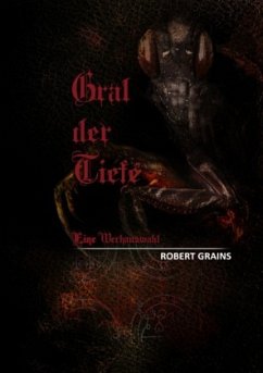 Gral der Tiefe - Grains, Robert