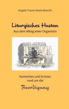 Liturgisches Husten - Boeckh, Angela Traute Maria