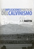 Las implicaciones prácticas del calvinismo (eBook, ePUB)