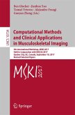 Computational Methods and Clinical Applications in Musculoskeletal Imaging (eBook, PDF)