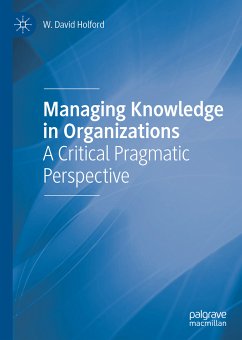 Managing Knowledge in Organizations (eBook, PDF) - Holford, W. David