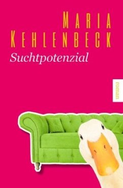 Suchtpotenzial - Kehlenbeck, Maria