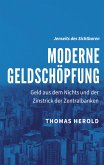 Moderne Geldschöpfung Moderne Geldschöpfung