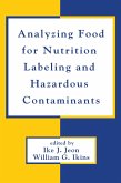 Analyzing Food for Nutrition Labeling and Hazardous Contaminants (eBook, PDF)
