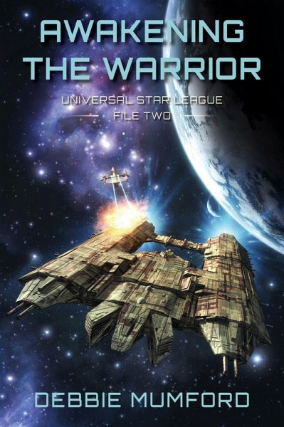 Awakening the Warrior (Universal Star League, #2) (eBook, ePUB)