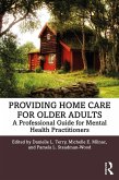 Providing Home Care for Older Adults (eBook, PDF)