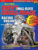 How to Build Small-Block Chevy Circle-Track Racing Engines (eBook, ePUB)