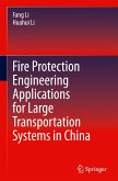 Fire Protection Engineering Applications for Large Transportation Systems in China