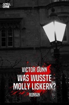 WAS WUSSTE MOLLY LISKERN? - Gunn, Victor