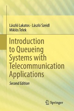 Introduction to Queueing Systems with Telecommunication Applications (eBook, PDF) - Lakatos, László; Szeidl, László; Telek, Miklós