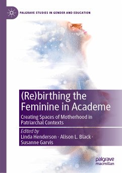 (Re)birthing the Feminine in Academe (eBook, PDF)