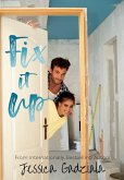 Fix It Up (eBook, ePUB) Fix It Up (eBook, ePUB)