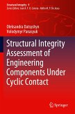 Structural Integrity Assessment of Engineering Components Under Cyclic Contact