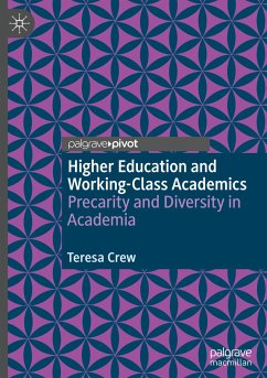 Higher Education and Working-Class Academics - Crew, Teresa