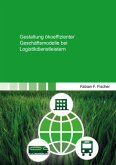 Gestaltung ökoeffizienter Geschäftsmodelle bei Logistikdienstleistern