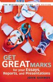 Get Great Marks for Your Essays, Reports, and Presentations (eBook, PDF) Get Great Marks for Your Essays, Reports, and Presentations (eBook, PDF)