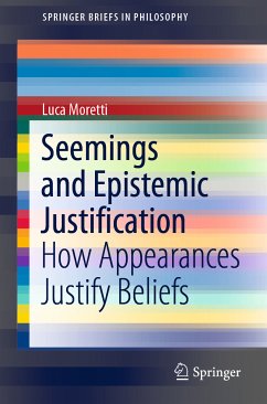 Seemings and Epistemic Justification (eBook, PDF) - Moretti, Luca