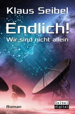 Endlich! - Wir sind nicht allein (eBook, ePUB) - Seibel, Klaus