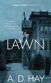 The Lawn: A James Lalonde Short Story (James Lalonde Amateur Sleuth Mysteries, #0) (eBook, ePUB)