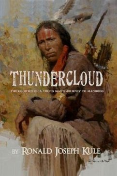 ThunderCloud The Oddities of a Young Man's Journey to Manhood (eBook, ePUB) - Kule, Ronald