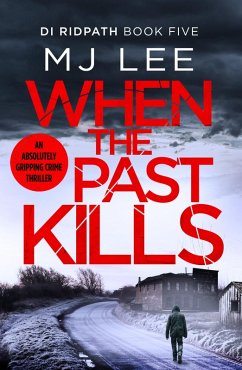 When the Past Kills (eBook, ePUB) - Lee, M J