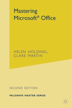 Mastering Microsoft Office (eBook, PDF) - Holding, Helen; Martin, Clare