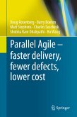Parallel Agile – faster delivery, fewer defects, lower cost (eBook, PDF)