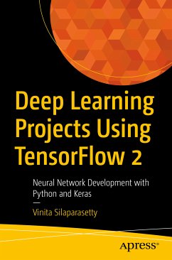 Deep Learning Projects Using TensorFlow 2 (eBook, PDF) - Silaparasetty, Vinita