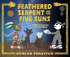 Feathered Serpent and the Five Suns (eBook, ePUB)