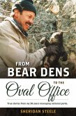 From Bear Dens to the Oval Office (eBook, ePUB)