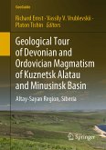 Geological Tour of Devonian and Ordovician Magmatism of Kuznetsk Alatau and Minusinsk Basin (eBook, PDF)