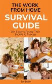 The Work-From-Home Survival Guide (eBook, ePUB)