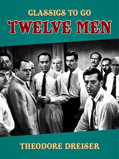 Twelve Men (eBook, ePUB) - Dreiser, Theodore