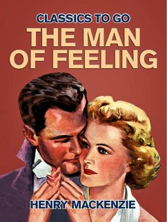The Man of Feeling (eBook, ePUB) - Mackenzie, Henry