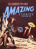 Amazing Stories Volume 13 (eBook, ePUB)