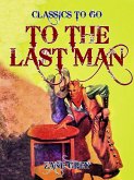 To the Last Man (eBook, ePUB)