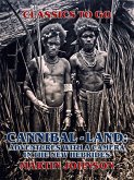 Cannibal-land: Adventures with a camera in the New Hebrides (eBook, ePUB)