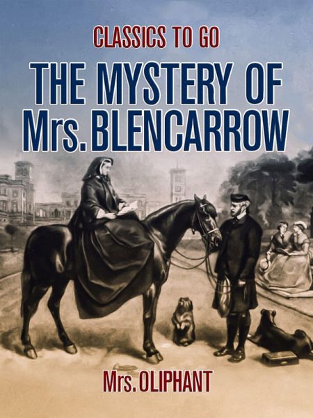 The Mystery of Mrs. Blencarrow (eBook, ePUB)